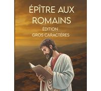 Épître Aux Romains: (Gros caractères)