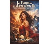 Épître contemporaine sur l’amour, le genre et la guerre douce: Manuel de survie sentimentale pour une génération en quête de vérité