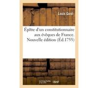 Épître d'un constitutionnaire aux évêques de France . Nouvelle édition - Louis Guidi - Hachette Bnf - broché - Livre