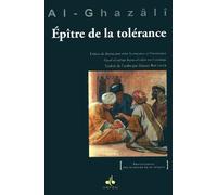 EPîTRE SUR LA TOLéRANCE - SUIV Suivi de Les règles de l'interprétation des textes religieux - Muhammad Ibn Muhammad Abu Hamid L'imam Al-Ghazali - Albouraq - broché - Essai