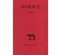 Épîtres Horace (Auteur), François Villeneuve (Edité par)