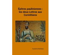 Épîtres pauliniennes : les deux Lettres aux Corinthiens