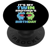 EPKH-C'est L'anniversaire De Mon Frère Jumeau Jumeaux Jumelles PopSockets PopGrip Interchangeable