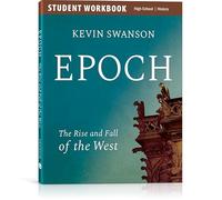 EPOCH: History of Western Civilization Workbook - The Rise and Fall of the West