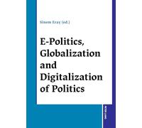 EPolitics, Globalization and Digitalization of Politics