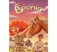 Éponia, TI Le défi gaulois Christophe Ansar (Scénario), Frédéric Bergèse (Dessinateur)