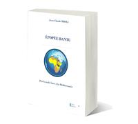 ÉPOPÉE BANTU: Des Grands Lacs à la Méditerranée