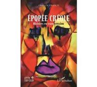 Gladys M. Francis – Épopée Créole : Histoires en transgression – Essai – Broché