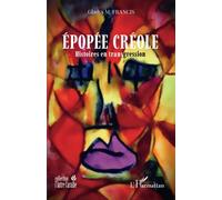 Épopée Créole: Histoires en transgression