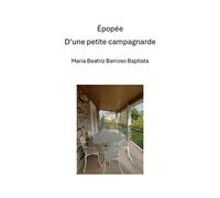 Épopée d'une petite campagnarde - Maria Beatriz Barroso Baptista - Librinova - broché - Biographie
