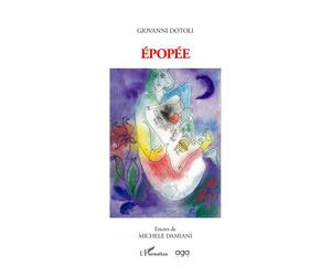 Epopée Encres de Michele Damiani - Giovanni Dotoli - L'harmattan - broché - Poésie