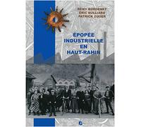 Epopée industrielle en Haut-Rahin