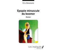 Epopée minuscule du boomer