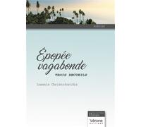 Épopée vagabonde: Trois recueils