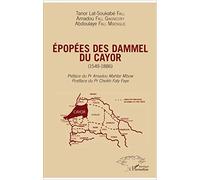 Epopées des Dammel du Cayor (1549-1886)