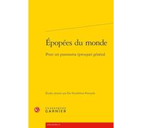 Épopées du monde: Pour un panorama (presque) général