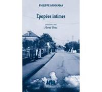 Épopées intimes Philippe Minyana (Auteur)