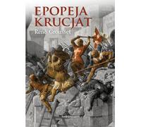 Epopeja krucjat - René Grousset (livre en polonais)