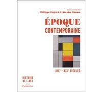 Époque contemporaine Françoise Hamon (Auteur), Philippe Dagen (Auteur)