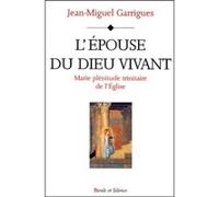 Epouse du dieu vivant J.M. Garrigues (Auteur)
