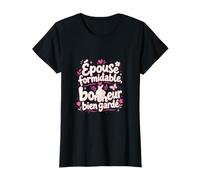 Épouse Formidable Bonheur Bien gardé T-Shirt
