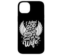 Épouse J'Ai demandé Un Ange à Dieu et il m'a envoyé ma Femme Coque pour iPhone 14 Plus