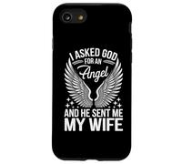 Épouse J'Ai demandé Un Ange à Dieu et il m'a envoyé ma Femme Coque pour iPhone SE (2020) / 7/8