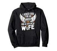 Épouse J'Ai demandé Un Ange à Dieu et il m'a envoyé ma Femme Sweat à Capuche