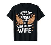 Épouse J'ai demandé un ange à Dieu et il m'a envoyé ma femme T-Shirt