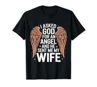 Épouse J'ai demandé un ange à Dieu et il m'a envoyé ma femme T-Shirt