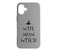 Épouse, Maman, sorcière, Maman, Humour, Sarcasme, Sarcasme, Disent Mamans Coque pour iPhone 16 Plus