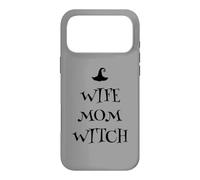 Épouse, Maman, sorcière, Maman, Humour, Sarcasme, Sarcasme, Disent Mamans Coque pour iPhone 17 Pro Max