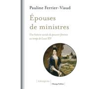 Epouses de ministres - Pauline Ferrier-Viaud - Champ Vallon - broché - Essai