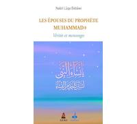 Epouses du Prophète Muhammad - Vérités et Mensonges