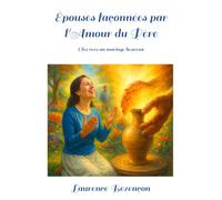 Épouses façonnées par l'Amour du Père: Clés vers un mariage heureux