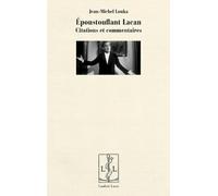 Epoustouflant Lacan : Citations et commentaires