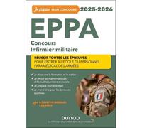 Eppa Concours Infirmier Militaire - Réussir Toutes Les Épreuves Pour Entrer À L'école Du Personnel Paramédical Des Armées