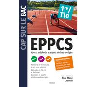 EPPCS Première et Terminale: Cours, méthode et sujets de bac corrigés