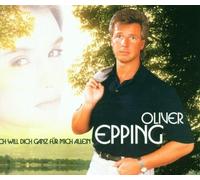 Epping,Oliver - Ich Will Dich Ganz Für Mich Al [Import]