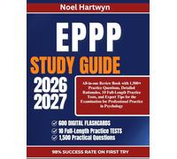 EPPP STUDY GUIDE 2026-2027: ALL-IN-ONE REVIEW BOOK WITH 1,500+ PRACTICE QUESTIONS, DETAILED RATIONALES, 10 FULL-LENGTH PRACTICE TESTS, AND EXPERT TIPS ... FOR PROFESSIONAL PRACTICE IN PSYCHOLOGY