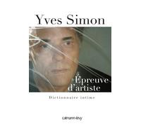 Épreuve d'artiste Dictionnaire intime - Yves Simon - Calmann-Levy - broché - Roman