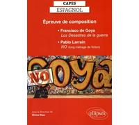 Epreuve De Composition : Francisco De Goya, Los Desastres De La Guerra - Pablo Larrain, No (Long-Métrage De Fiction)