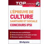 Epreuve de culture sanitaire et sociale concours IFSI fiches de cours synthétiques, séries d'exercices et de sujets corrigés, révisions rapides et efficaces - KATARZINA FOSSATI - Studyrama Eds - broch