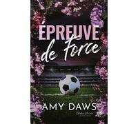 Épreuve de force Retrouvez Vi, la soeur des stars du football Harris - Amy Daws - Juno Publishing - ebook (ePub) - Livre