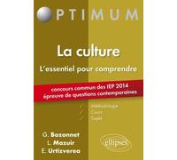 Epreuve de Questions contemporaines à l’entrée des IEP - concours 2014. La culture - Grégory Bozonnet - Ellipses - broché - Scolaire / Universitaire