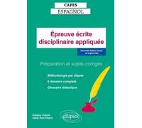 Epreuve Disciplinaire Appliquée Capes Espagnol - Préparation Et Sujets Corrigés