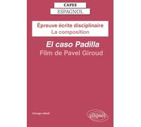 Epreuve Écrite Disciplinaire Capes Espagnol - La Composition - El Caso Padilla (2022) - Film De Pavel Giroud