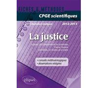 Epreuve français et philosophie. Classes préparatoires scientifiques. La justice (Pensées, Pascal, Les Choéphores et Les Euménides, Eschyle, Les raisins de la colère, Steinbeck) Fiches et méthodes Pré