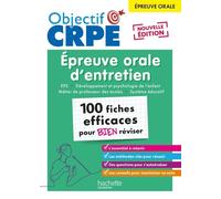 Objectif CRPE 2026 - Épreuve orale d'entretien - 100 fiches pour bien réviser - épreuve orale M2/L3