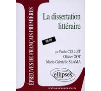 Épreuves anticipées de français - 3e sujet - La dissertation littéraire - épreuves de français premières - Paule Collet - Ellipses - Livre